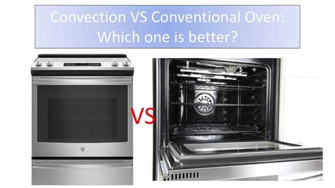 Convection VS Conventional Oven: What are the effects of Convection ...