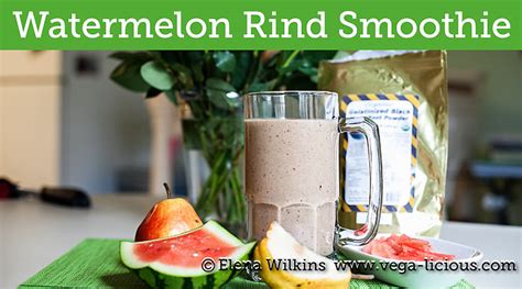 Watermelon Rind Smoothie Recipe | Vegalicious