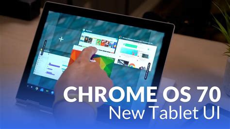 Chrome OS 70 New Tablet Features - YouTube