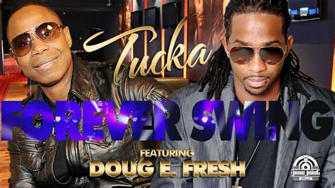 TUCKA - FOREVER SWING FEAT. DOUG E. FRESH - YouTube