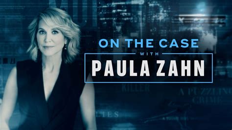 On the Case With Paula Zahn - Investigation Discovery News Show - Where To Watch