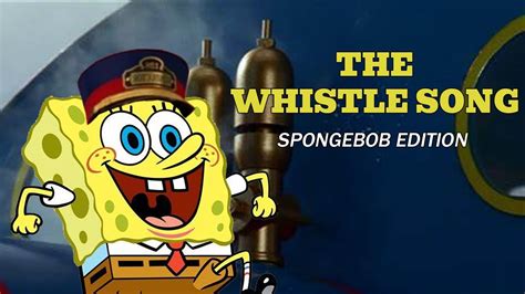 The Whistle Song - Spongebob Edition - YouTube