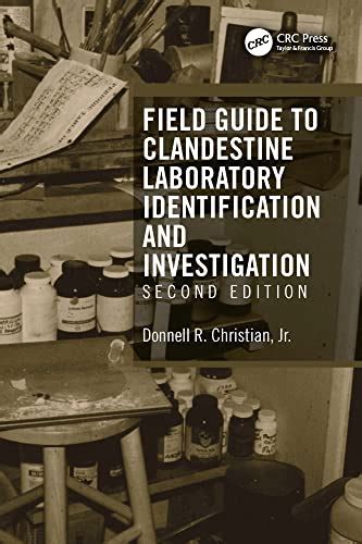 Field Guide to Clandestine Laboratory Identification and Investigation ...