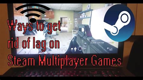 Pc Online lagging-Ways to get rid of lag Multiplayer Online Steam Games - YouTube