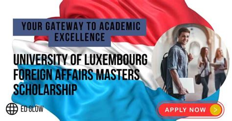 University Of Luxembourg Foreign Affairs Masters Scholarship: Nurturing ...