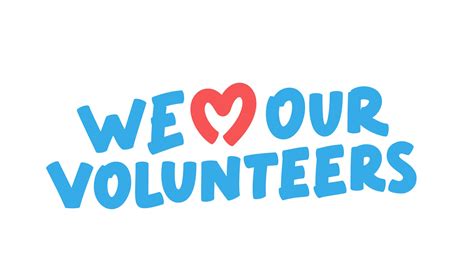 We love volunteers. Vector lettering banner. - Edgewood Center for Children and Families