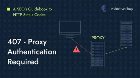 Http error: 407 - Proxy Authentication Required - Productive Shop