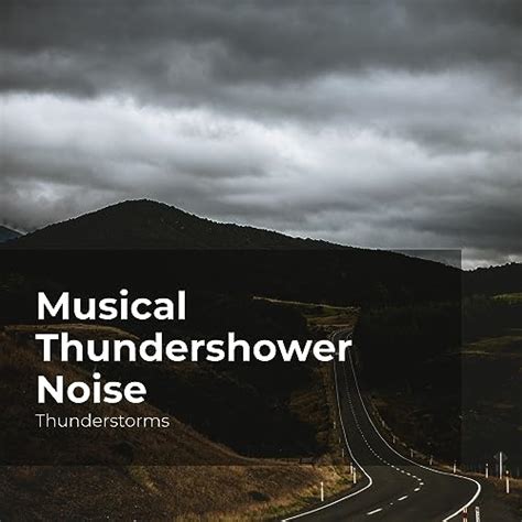 Amazon.com: Musical Thundershower Noise : Thunderstorms & Sounds Of Rain & Thunder Storms & Rain ...