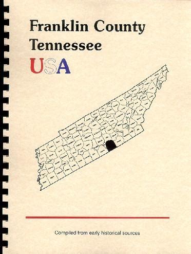 History of Franklin County Tennessee; History of Tennessee: New Spiral ...