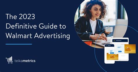 The 2023 Definitive Guide to Walmart Advertising - Teikametrics