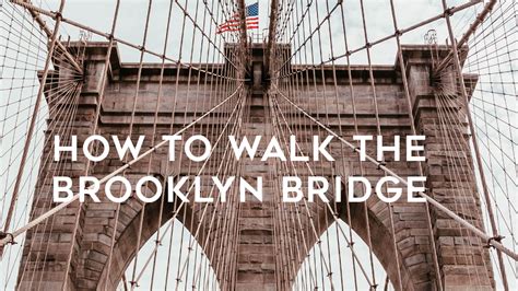 How to Walk Across the Brooklyn Bridge, NYC Guide - The Travel Women