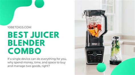 Best Juicer Blender Combo [Reviewed February 2021]