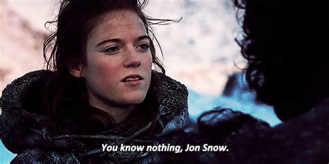 You Know Nothing, Jon Snow. GIF - GameOfThrones Ygritte JonSnow ...