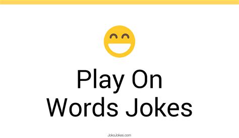 110+ Play On Words Jokes And Funny Puns - JokoJokes