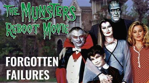 The Munsters Reboot Movie | Forgotten Failures - YouTube