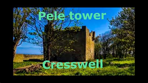 Pele tower cresswell. - YouTube