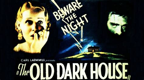 THE OLD DARK HOUSE (1932) : Hollywood Metal