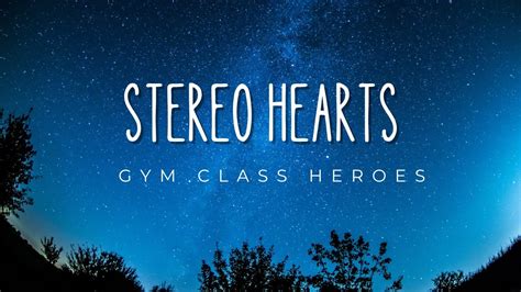 Gym Class Heroes - Stereo Hearts (Lyrics) - YouTube