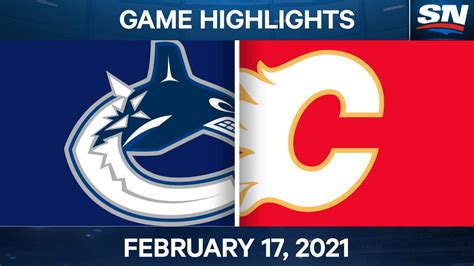 NHL Game Highlights | Canucks vs. Flames - Feb. 17, 2021 - YouTube