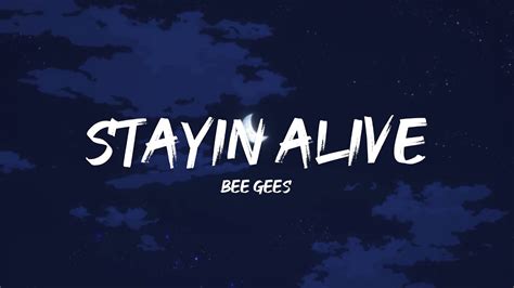 Bee Gees - Stayin Alive (Lyrics) - YouTube