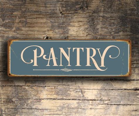 Pantry Sign - Vintage Pantry Sign - Classic Metal Signs