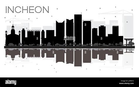 Incheon City skyline black and white silhouette with reflections ...