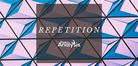 Repetition in Poetry: Definition and Examples - Poem Analysis