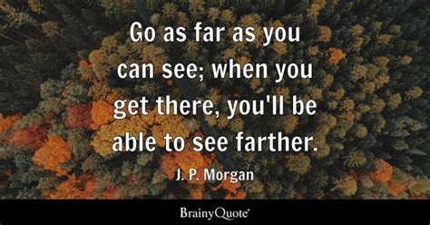 J. P. Morgan Quotes - BrainyQuote