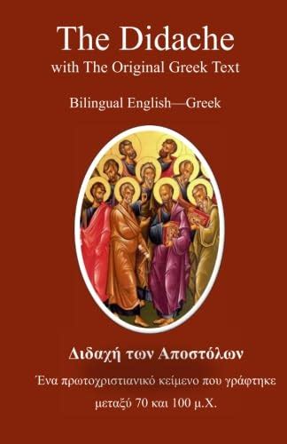 9781592327775: The Didache with the Original Greek Text - AbeBooks - Apostles, Twelve: 159232777X