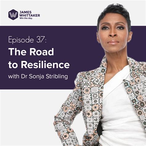 The Road to Resilience with Dr Sonja Stribling | Win the Day podcast