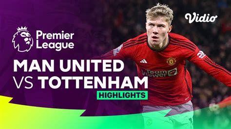 Man United vs Tottenham - Highlights | Premier League 23/24 | Vidio