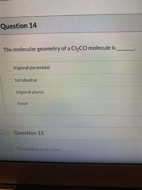 Solved Question 14 The molecular geometry of a Cl2CO | Chegg.com