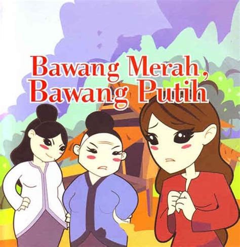 Cerita Rakyat Bawang Merah dan Bawang Putih | story 24