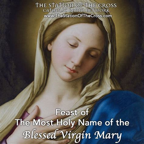 Feast of the Holy Name of the Blessed Virgin Mary - The feast of the Most Holy Name of Mary ...