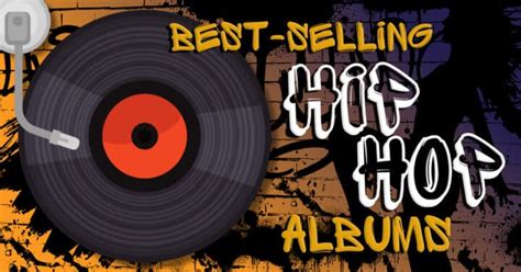 25 Best-Selling Hip Hop Albums Of All Time - Music Grotto