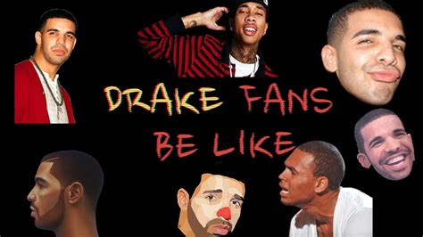 DRAKE FANS BE LIKE... - YouTube