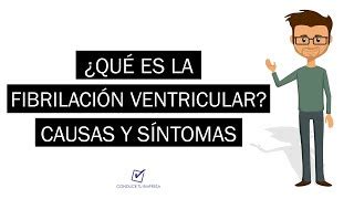 ¿Qué es la Fibrilación Ventricular? | Causas Síntomas T... | Doovi