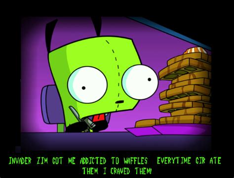 Invader Zim Gir Waffles