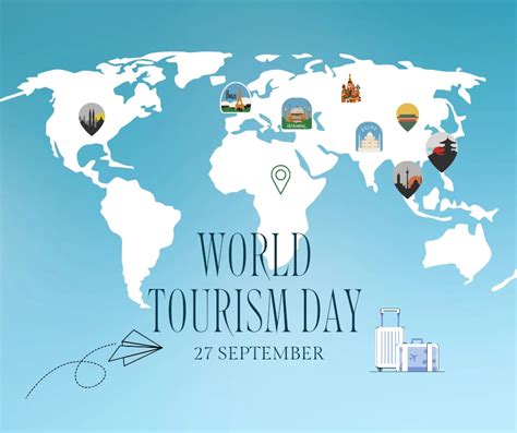 Celebrating World Tourism Day 2023: Embracing Sustainable Travel - The ...