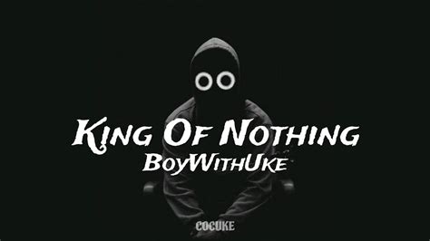 King Of Nothing - Boywithuke | Extended Version - YouTube