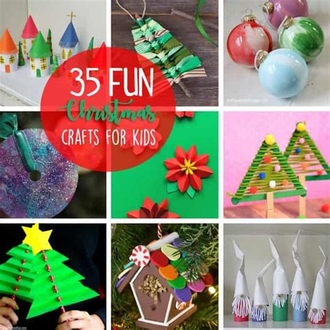 Christmas Crafts for Kids - 35 fun and easy holiday ideas