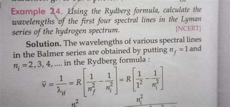 Example 24. Using the Rydberg formula, calculate the wavelengths of the f..