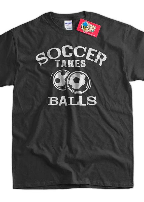 Funny Soccer T-Shirt Soccer Takes Balls T-Shirt Gifts for Dad | Etsy ...