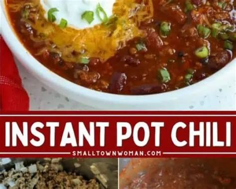 Instant Pot Chili Reciope | Small Town Woman