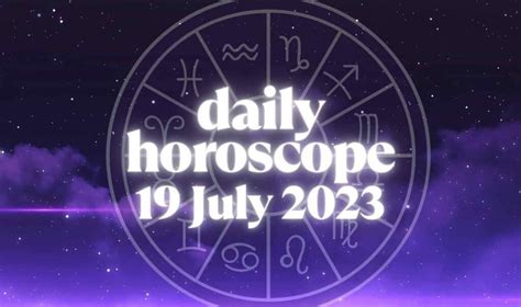 Daily Horoscope 19 July 2023: Love, Lucky Number, Colour And More ...