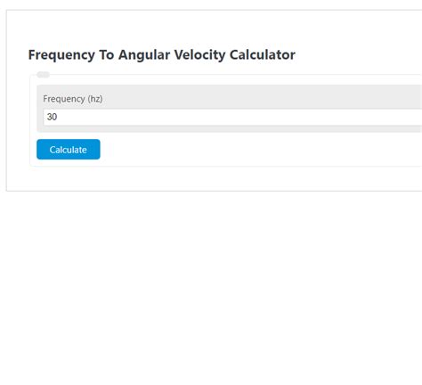 Frequency To Angular Velocity Calculator - Calculator Academy