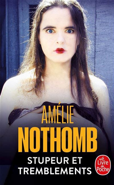 Stupeur et tremblements - Poche - Amélie Nothomb - Achat Livre | fnac