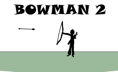 Bowman 2 Play Online + 100% For Free Now - Games