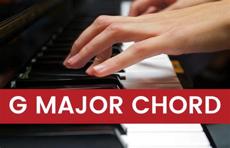 How to Play the G Major Piano Chord & Inversions (G, G/B, G/D)