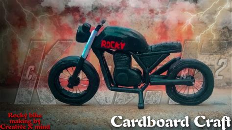 KGF Rocky bike making || Cardboard miniature bike making.......📽️🎬🛠️📐📏🖌️ - YouTube